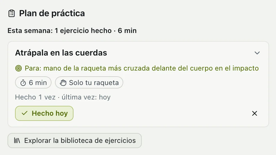 El plan de práctica con los ejercicios de la semana y el botón Hecho hoy.